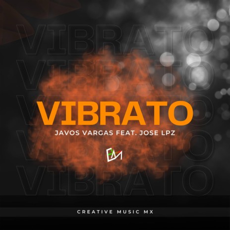 Vibrato ft. José Lpz | Boomplay Music