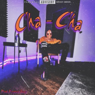 Cha -Cha lyrics | Boomplay Music