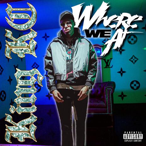 WHERE WE AT | Boomplay Music