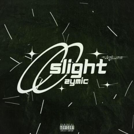 Slight ft. takytheartist | Boomplay Music