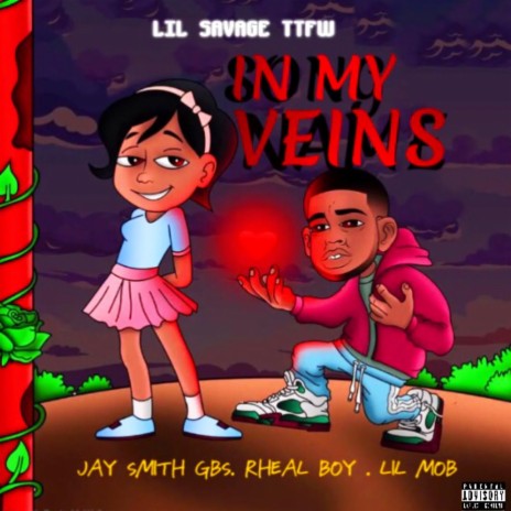 IN MY VEINS (feat. Jay Smith G.B.S,Lil Mob & Rheal Boy) | Boomplay Music