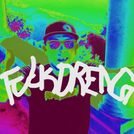 Fuckdreng | Boomplay Music