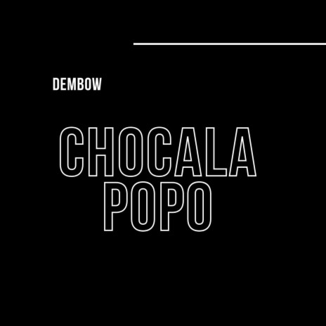 (Arquero one) chocala popo | Boomplay Music