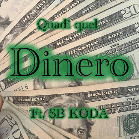 Dinero ft. SB KODA | Boomplay Music