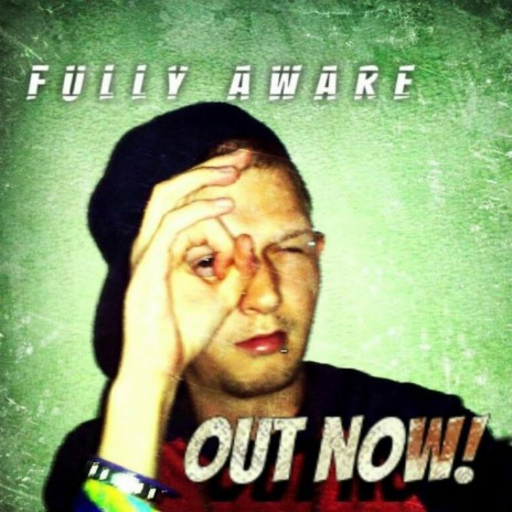 Fully Aware | Boomplay Music