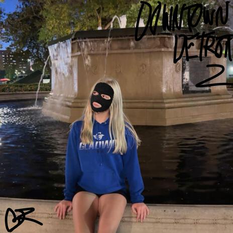 Downtown Detroit 2 ft. Autumnatron | Boomplay Music