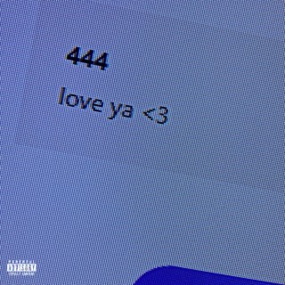 444 lyrics | Boomplay Music