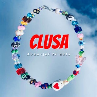 Clusa ft. Dela lyrics | Boomplay Music