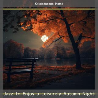 Jazz to Enjoy a Leisurely Autumn Night