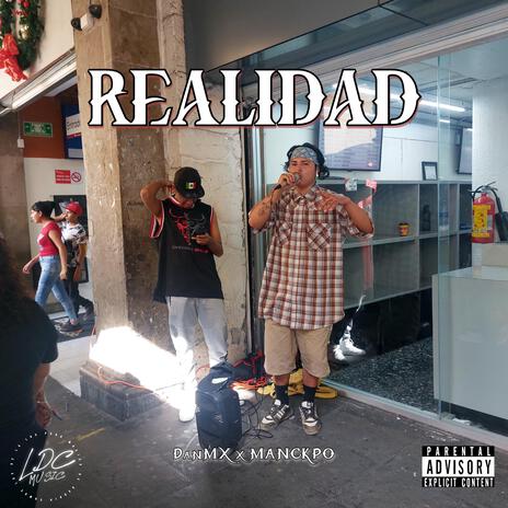 REALIDAD ft. DanMX | Boomplay Music