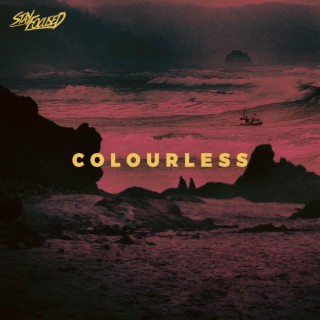 Colourless ft. LORAIN lyrics | Boomplay Music