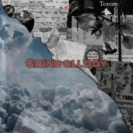 Grind All Day ft. Tomzy | Boomplay Music
