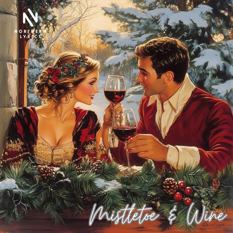 mistletoe and wine