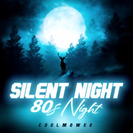 Silent Night 80s Night | Boomplay Music