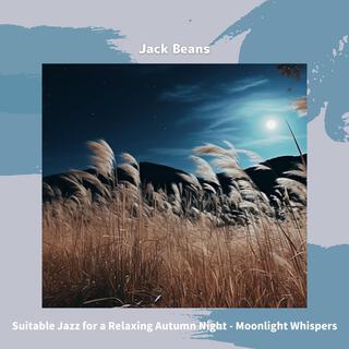 Suitable Jazz for a Relaxing Autumn Night-Moonlight Whispers