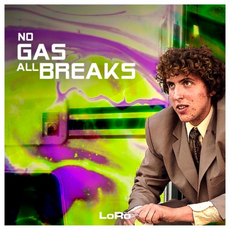 NO GAS ALL BREAKS | Boomplay Music