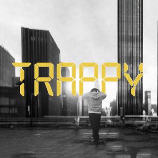 TRAPPY lyrics | Boomplay Music