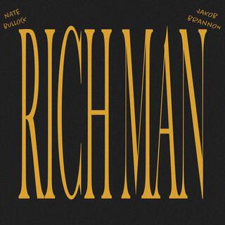 RICH MAN (WITH JAKOB BRANNON)