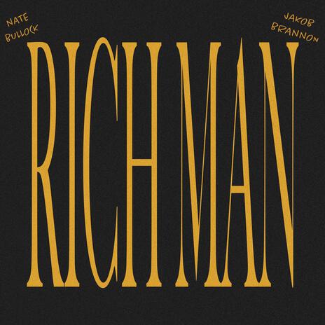 RICH MAN (WITH JAKOB BRANNON) | Boomplay Music