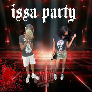 ISSA PARTY