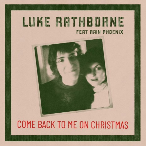 Come Back to Me on Christmas ft. Rain Phoenix