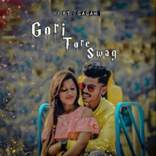 Gori tore swag (nagpuri song)