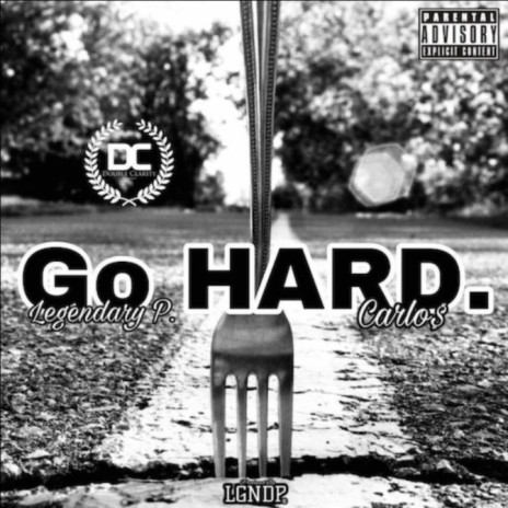 Go Hard ft. Carlo$ | Boomplay Music