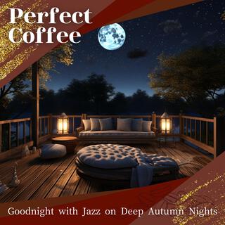 Goodnight with Jazz on Deep Autumn Nights