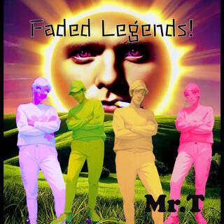 Faded Legends!