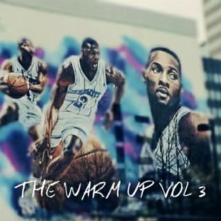 The Warm Up, Vol. 3
