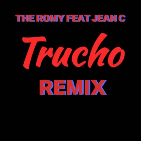 trucho (remix) ft. JeanC | Boomplay Music