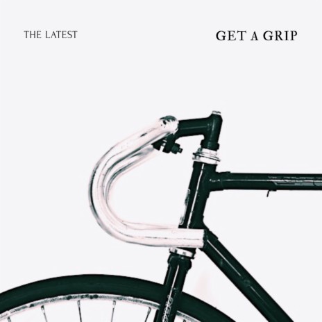 Get A Grip | Boomplay Music