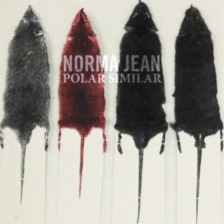 Download Norma Jean Album Songs: Polar Similar | Boomplay Music