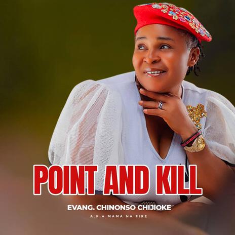 Point And Kill | Boomplay Music