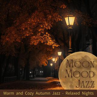 Warm and Cozy Autumn Jazz-Relaxed Nights