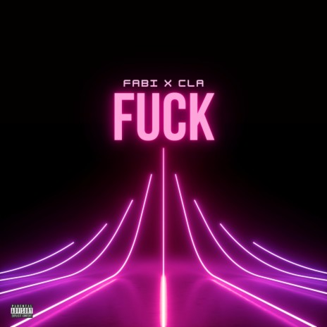 FUCK ft. CLA | Boomplay Music