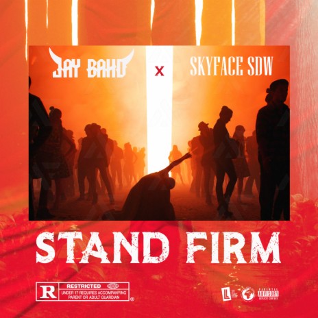 Stand Firm ft. Skyface SDW