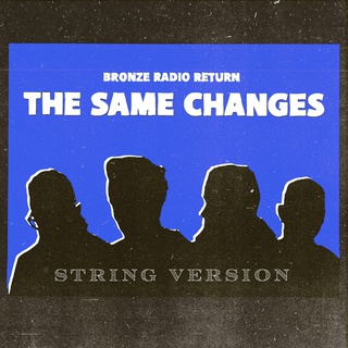 The Same Changes (String Version)