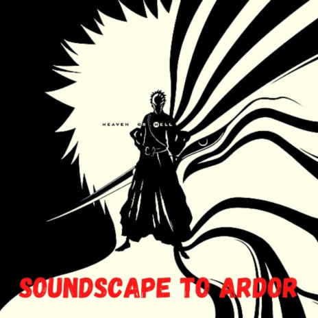 Soundscape To Ardor (Bleach Trap Beat) | Boomplay Music
