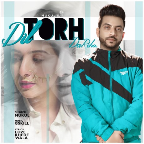 Dil Torh Da Reha | Boomplay Music