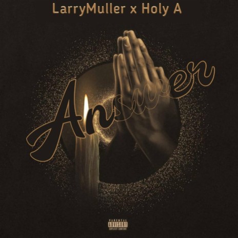 Answer ft. Holy a | Boomplay Music