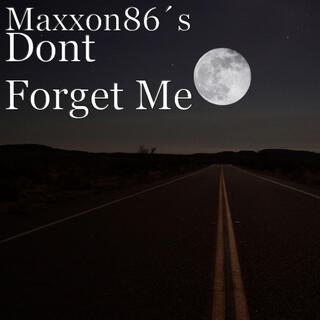 Dont forget Me lyrics | Boomplay Music