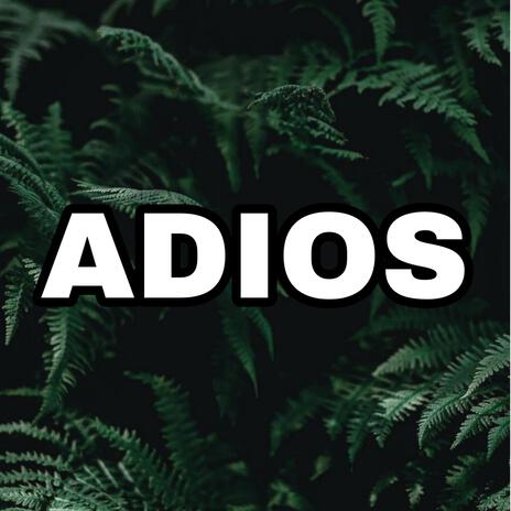 Adios | Boomplay Music