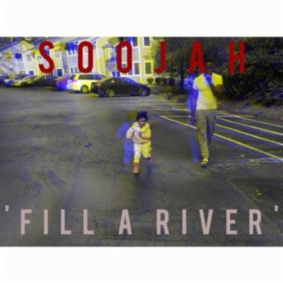 Fill A River