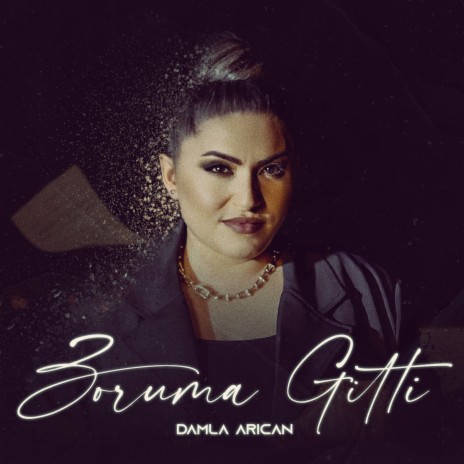 Zoruma Gitti | Boomplay Music