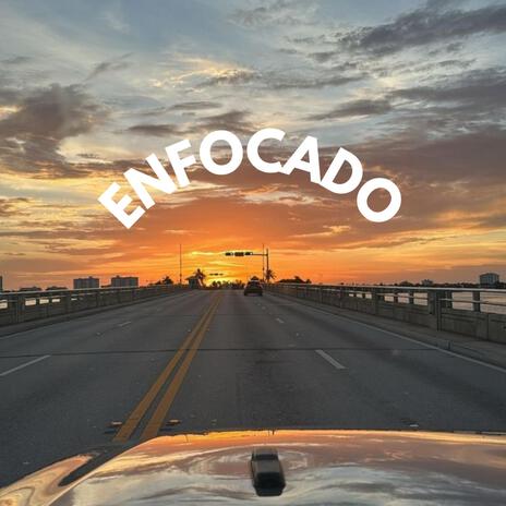 Enfocado | Boomplay Music