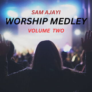 Worship Medley Volume Two