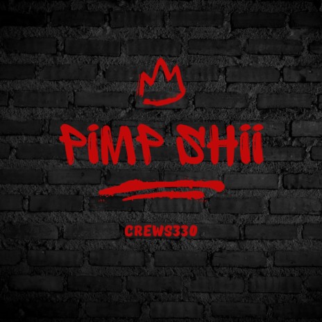 Pimp shii | Boomplay Music