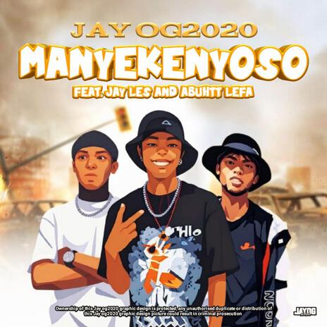 Manyekenyoso ft. Jay Les & Abuhtt Lefa | Boomplay Music