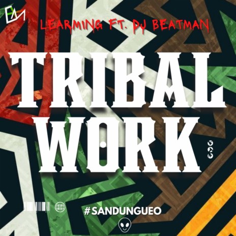 Tribal Work #Sandungueo ft. Dj beatman | Boomplay Music